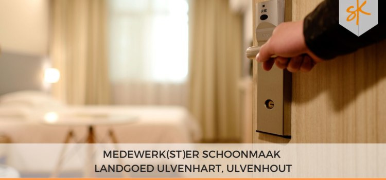 Vacature: Medewerk(st)er Schoonmaak – Landgoed Ulvenhart, Ulvenhout