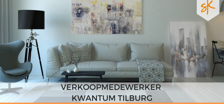 Vacature: Verkoopmedewerker – Kwantum Tilburg